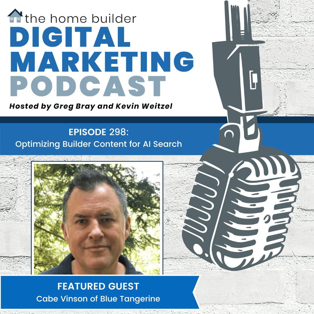 Cabe Vinson | The Home Builder Digital Marketing Podcast